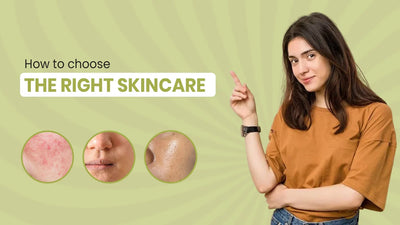 How To Choose The Right Skincare Products