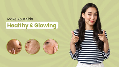 Healthy, Glowing Skin Starts with the Right Skincare Routine