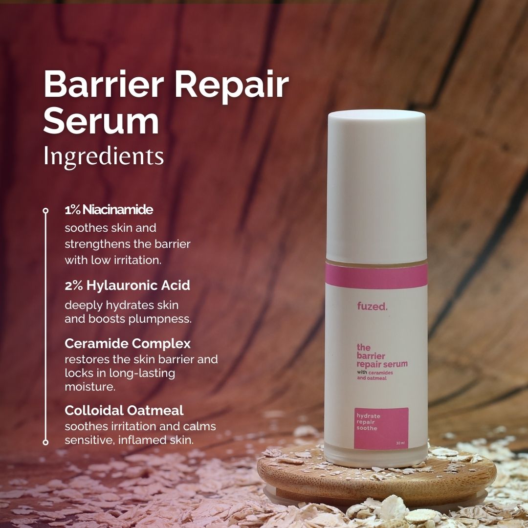 Fused Barrier Repair Serum ingredients with Niacinamide, Hyaluronic Acid, Ceramides, and Colloidal Oatmeal.